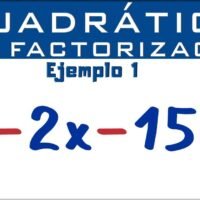 factorizacion-de-ecuaciones-cuadraticas-paso-a-paso