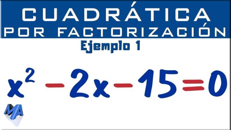 Cómo resolver ecuaciones cuadráticas por factorización